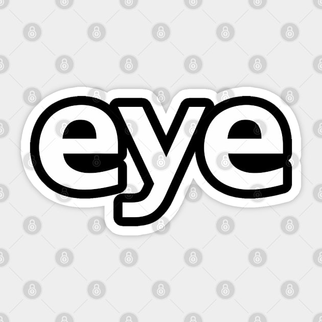 Eye Minimal Typography White Text Sticker by ellenhenryart